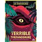 Terrible tyrannosaure, Ma première série documentaire. Les dinosaures
