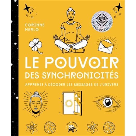 Le pouvoir des synchronicités