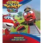 Pagaille sur les rails, Super Wings et les gardiens de la planète