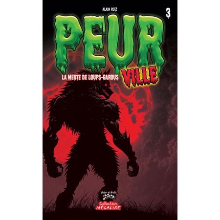 Peurville #3 La meute de loups-garous