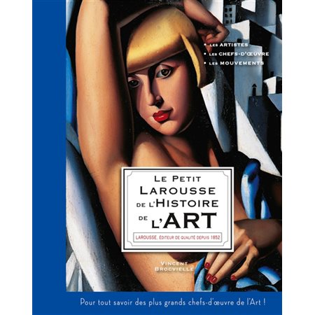 Le petit Larousse de l'histoire de l'art