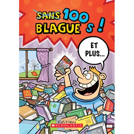 100 blagues! Et plus... #24