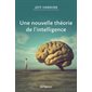Une nouvelle théorie de l'intelligence