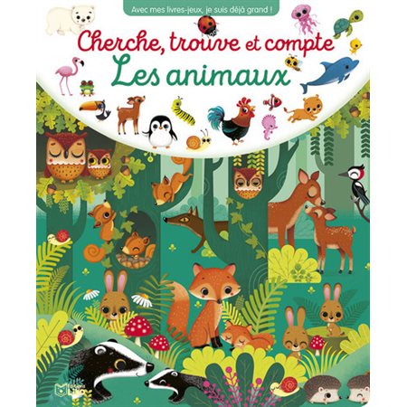 Les animaux : cherche, trouve et compte