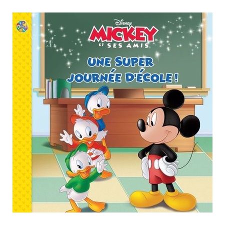 MICKEY UNE SUPER JOURNÉE D'ECOLE