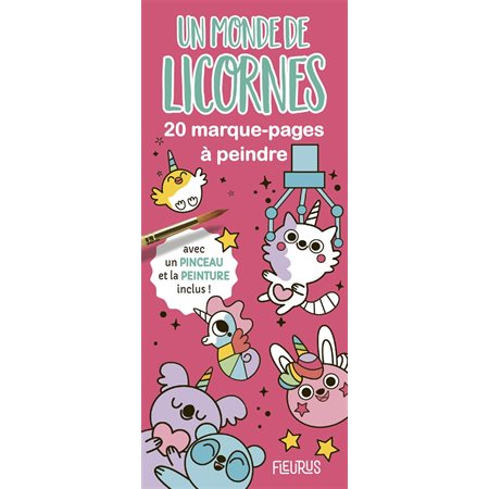 Un monde de licornes : 20 marque-pages à peindre