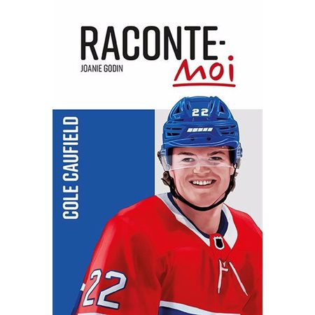 Raconte-moi Cole Caufield