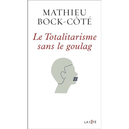 Le totalitarisme sans le goulag