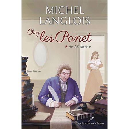 Chez les Panet, Au-delà du rêve