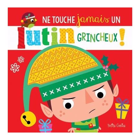 Ne touche jamais un lutin grincheux !