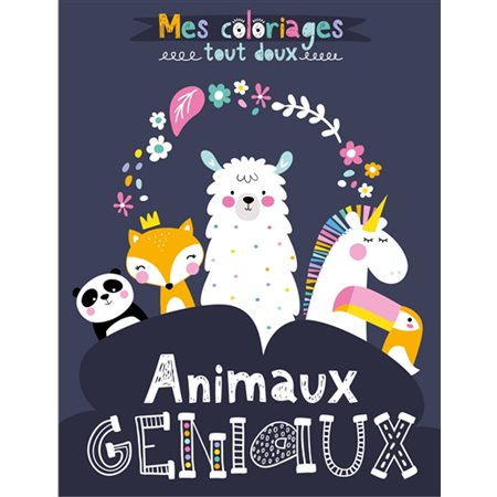 Animaux géniaux, Mes coloriages tout doux