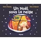 Un Noël sous la neige, Les petits Mijade