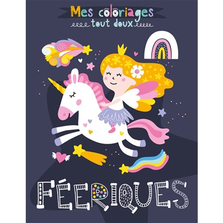 Féeriques, Mes coloriages tout doux