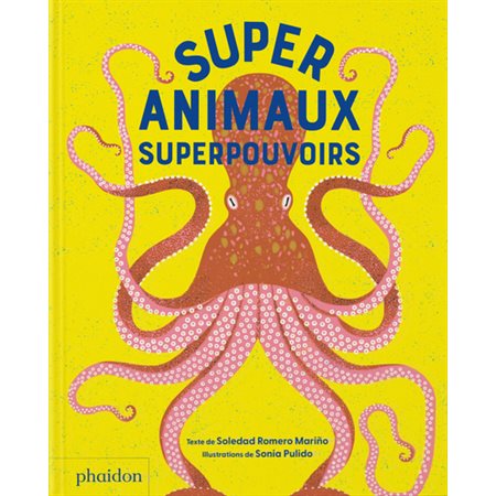 Super animaux : superpouvoirs