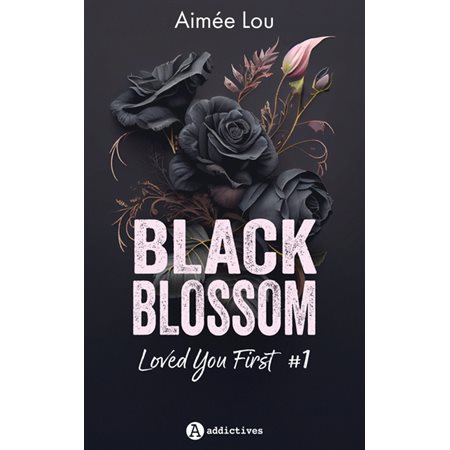 Black blossom #1 Loved you first