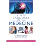 Le petit Larousse de la médecine