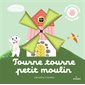 Tourne tourne petit moulin