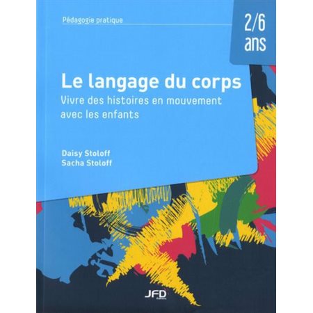 LE LANGAGE DU CORPS