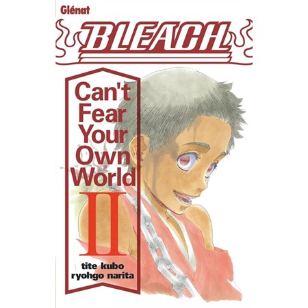 Bleach : can't fear your own world, Vol. 2, Bleach : can't fear your own world, 2