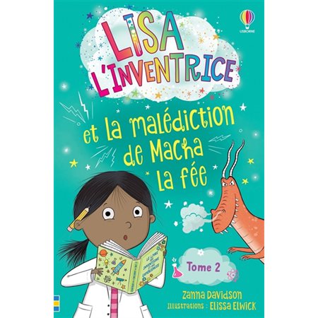 Lisa l'inventrice et la malédiction de Macha la fée #2