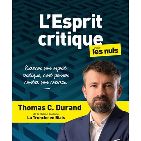 L'esprit critique pour les nuls