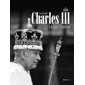 Charles III : la saga Windsor