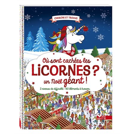 Cherche et trouve, Où sont cachées les licornes ? un Noël géant