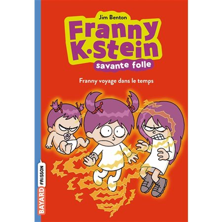 Franny K. Stein #4 Franny voyage dans le temps