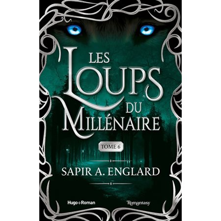 Les loups du millénaire #6