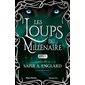 Les loups du millénaire #6