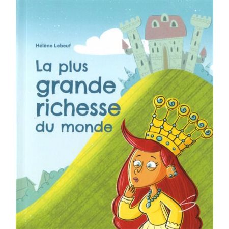 La plus grande richesse du monde