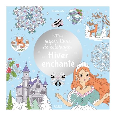 Mon super livre de coloriages Hiver enchanté