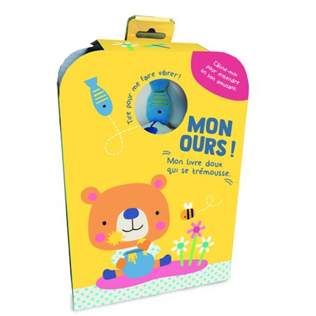 Mon ours !, Mon livre doux qui se trémousse