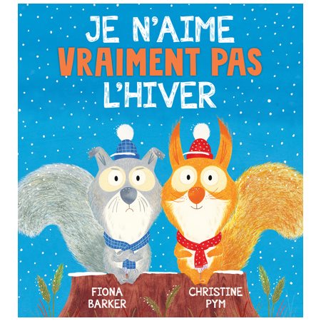 Je n'aime vraiment pas l'hiver