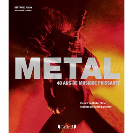 Metal : 40 ans de musique puissante