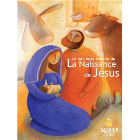 La très belle histoire de la naissance de Jésus