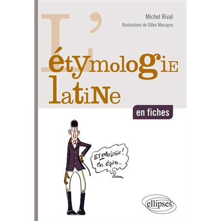 L'étymologie latine en fiches