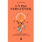 Un pas vers l'éveil
