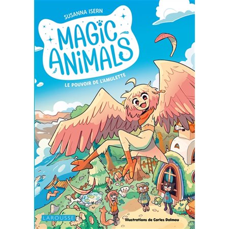 Magic animals #1 Le pouvoir de l'amulette