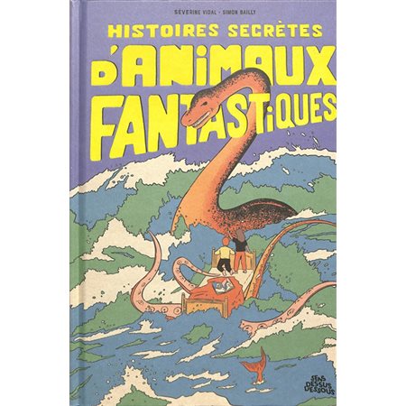 Histoires secrètes d'animaux fantastiques