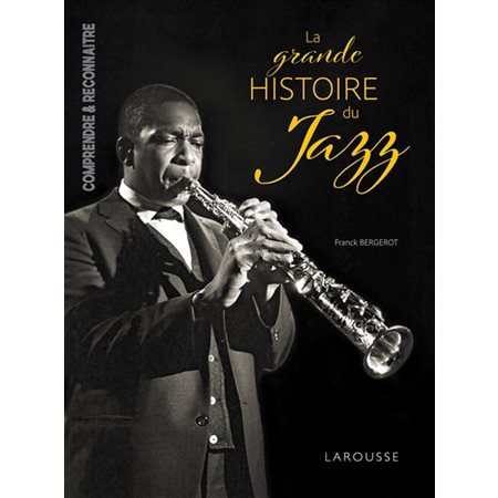 La grande histoire du jazz