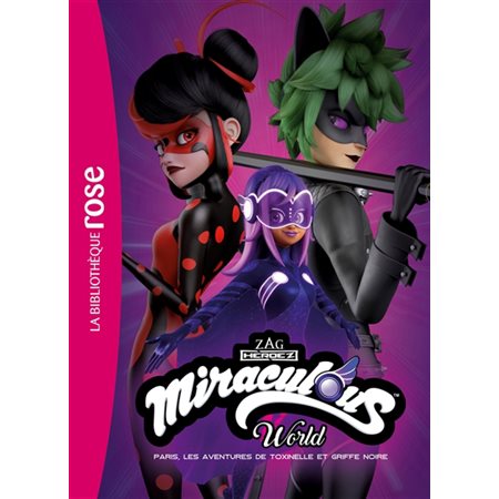 Miraculous world, Paris, les aventures de Toxinelle et Griffe Noire