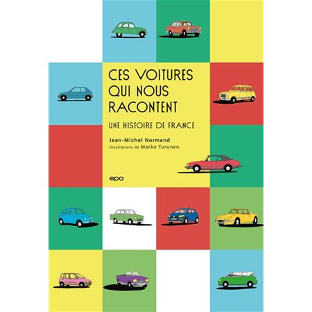 Ces voitures qui nous racontent : une histoire de France, Savoirs