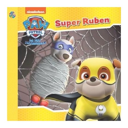 La Pat'Patrouille, Super Ruben