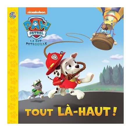 La Pat'Patrouille, Tout là-haut