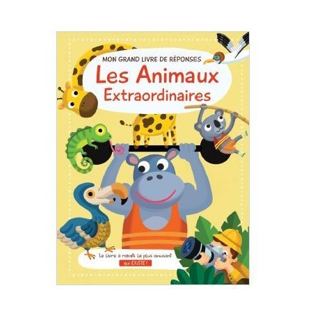 Les animaux extraordinaires, Mon grand livre de réponses