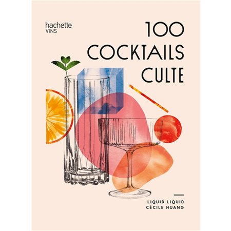 100 cocktails cultes