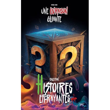 Une livraison gluante