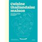 Cuisine thaïlandaise maison