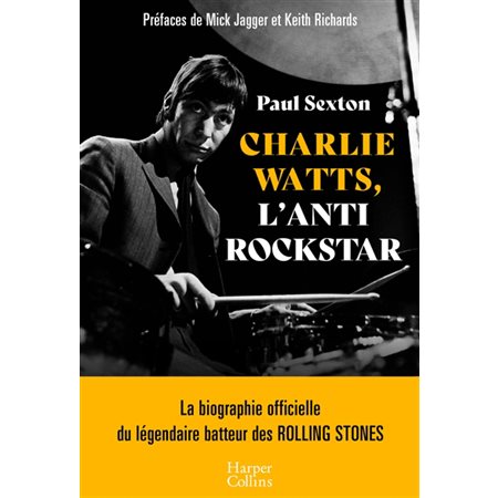 Charlie Watts, l'antirockstar